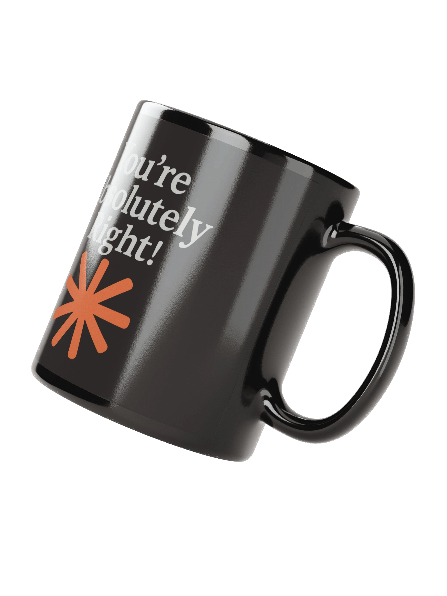 “You’re Absolutely Right!” – AI Inside-Joke Glossy Mug product image (2)