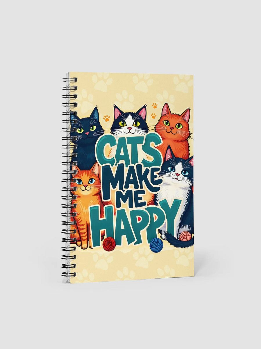 Cats Make Me Happy Spiral Notebook product image (1)