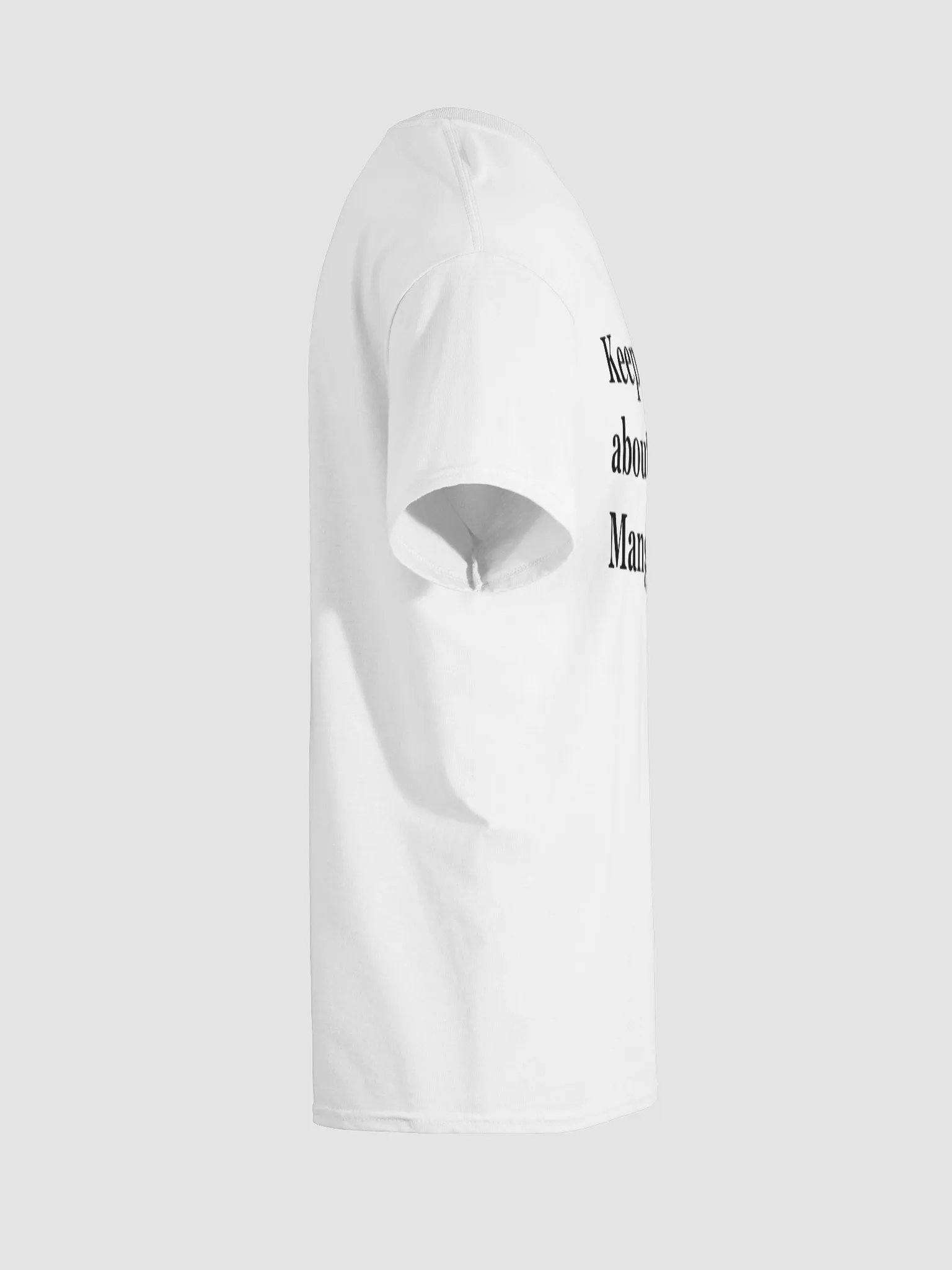 Keep talking about Luigi Mangione. T-Shirt product image (8)