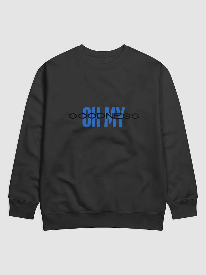 OH MY GOODNESS Stylized Sweatshirt product image (1)