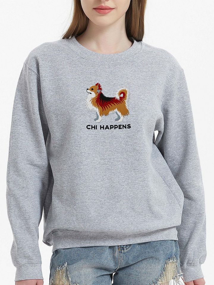 Chi Happens Sweatshirt (Embroidered) of a Longhaired Chihuahua(Sable) product image (2)