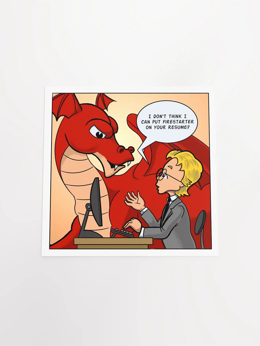Can't Put Fire Starter on Resume? - Resident Dragon Poster product image (11)