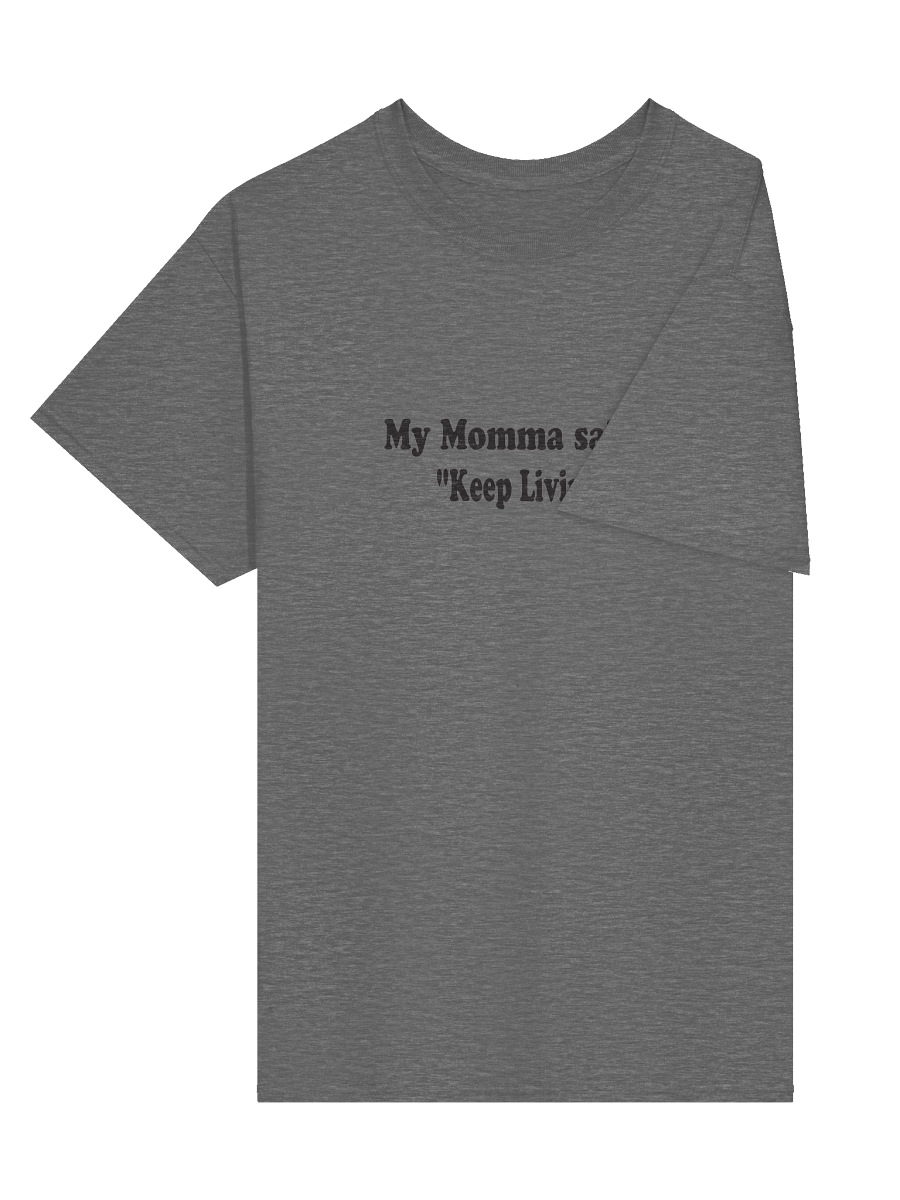 My Momma Said: Keep Living product image (29)