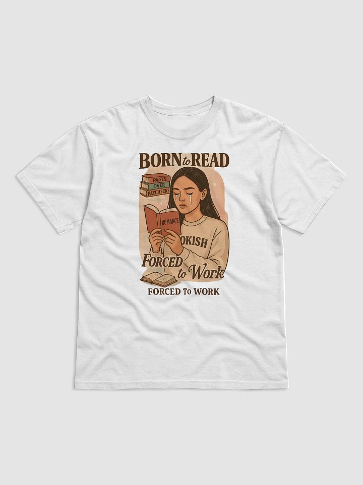 Born To Read Forced To Work product image (1)