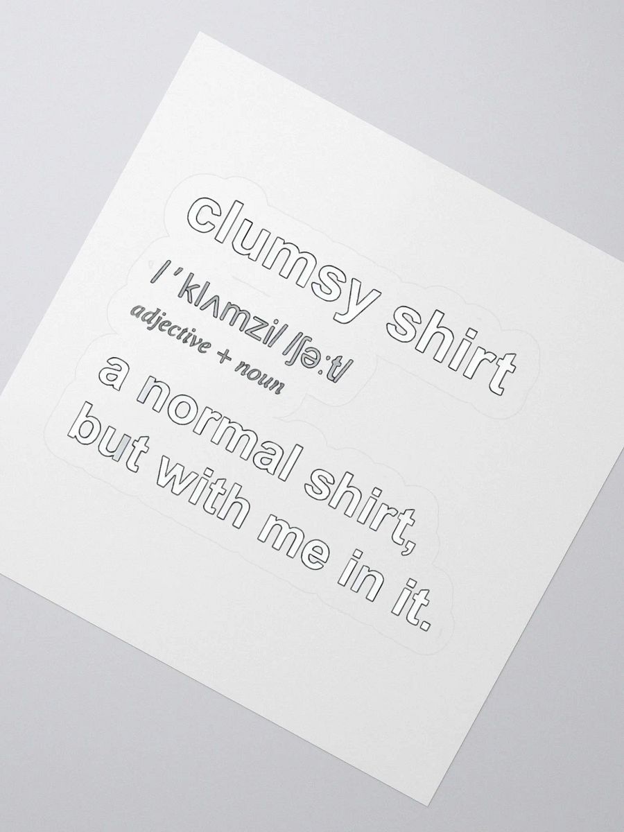 Clumsy Shirt Definition Sticker product image (2)