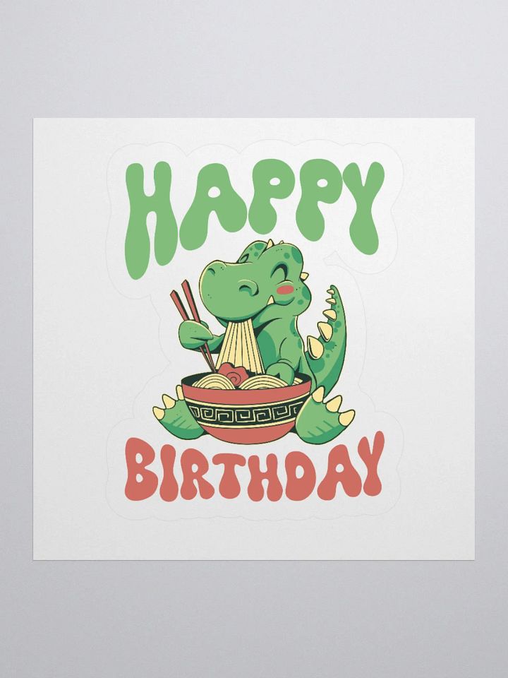 Happy Birthday (Dinosaur Eating Noodles) Sticker product image (1)