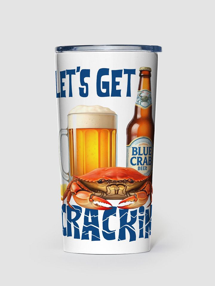 Let's Get Crackin' Crab and Beer Tumbler product image (1)