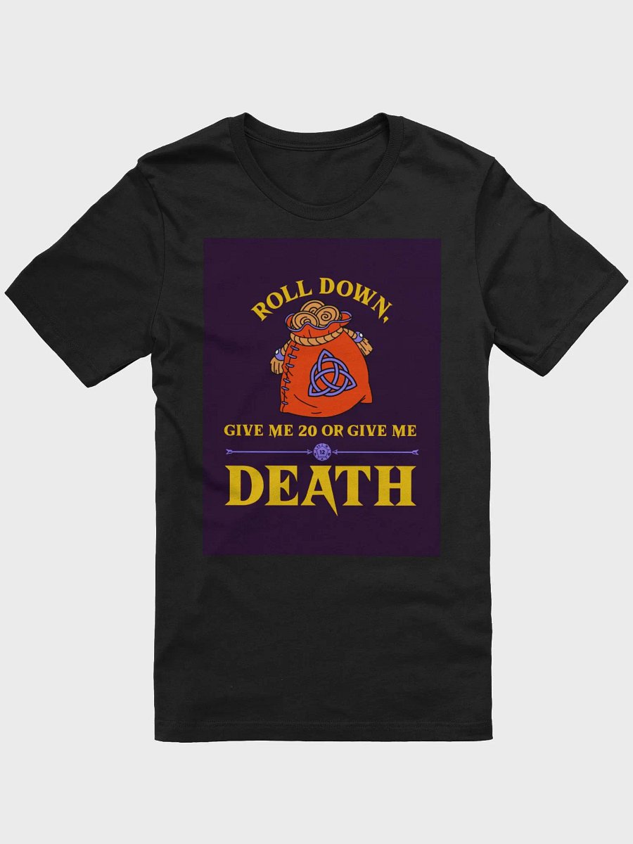 Roll Down Give Me 20 Or Give Me Death TShirt product image (1)