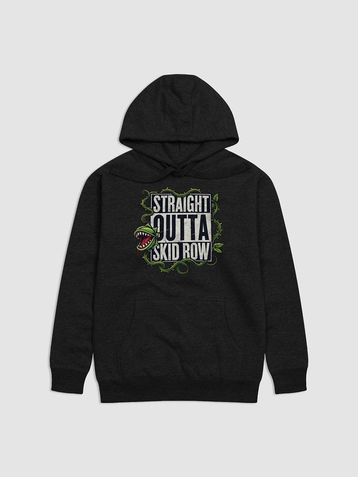 Straight Outta Skid Row Little Shop of Horrors Hoodie – Unisex Premium Fleece Pullover product image (1)
