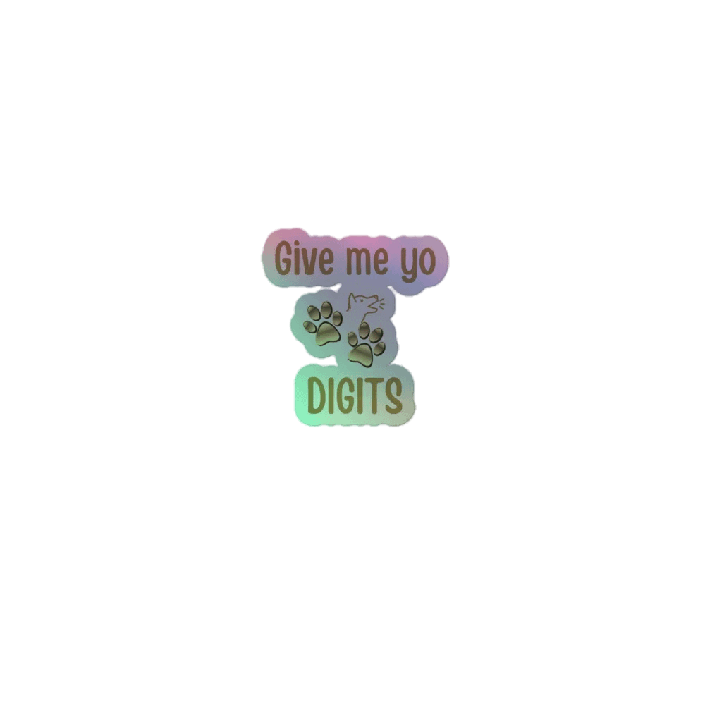 Give Me Yo Digits Kiss-Cut Holographic Sticker product image (1)