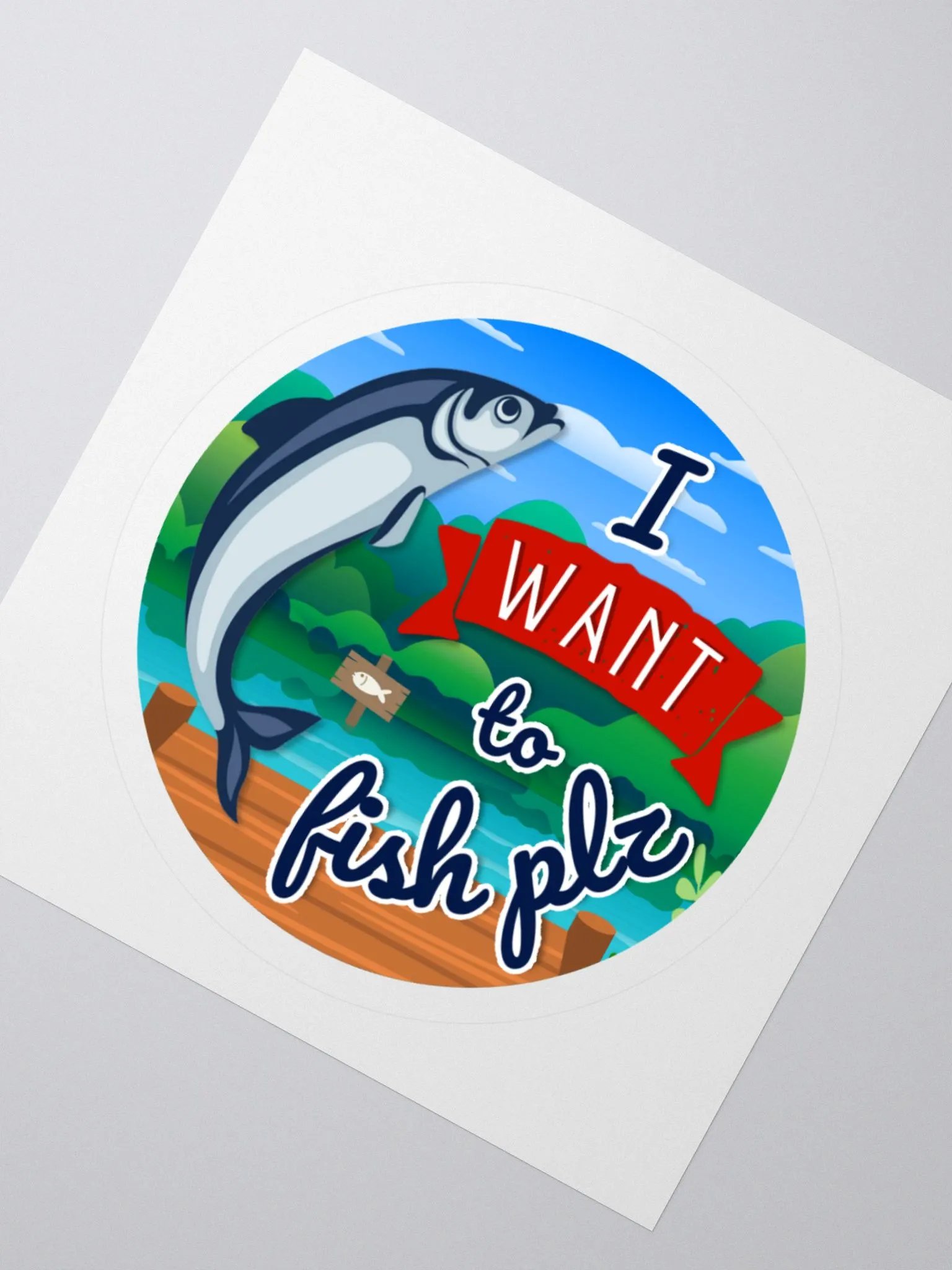 "I Want to Fish Plz" sticker product image (8)