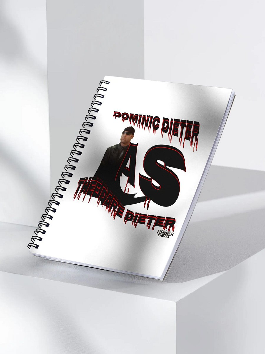 Dominic Dieter As Thee Dare Dieter 00 - Spiral Notebook product image (3)