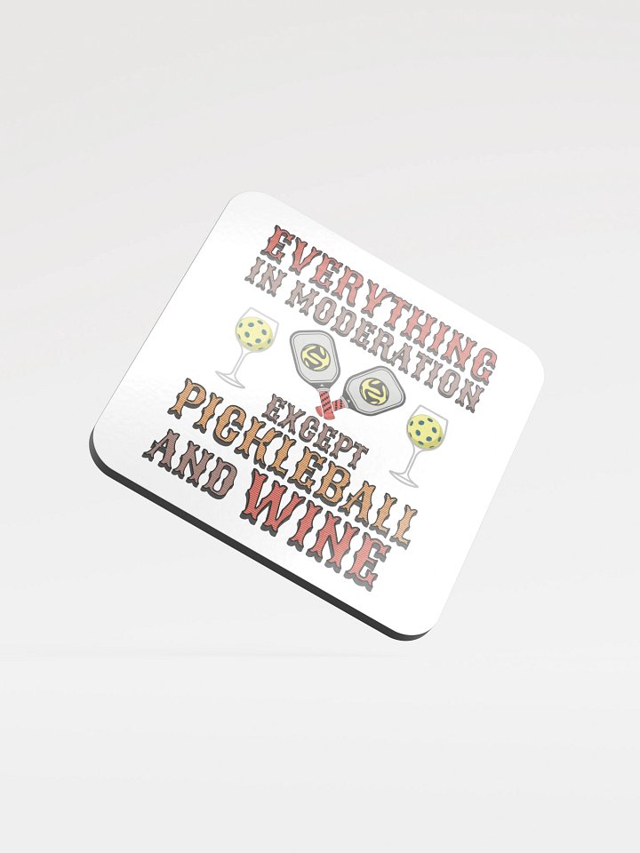 Everything In Moderation Except Pickleball And Wine Coaster Set product image (2)