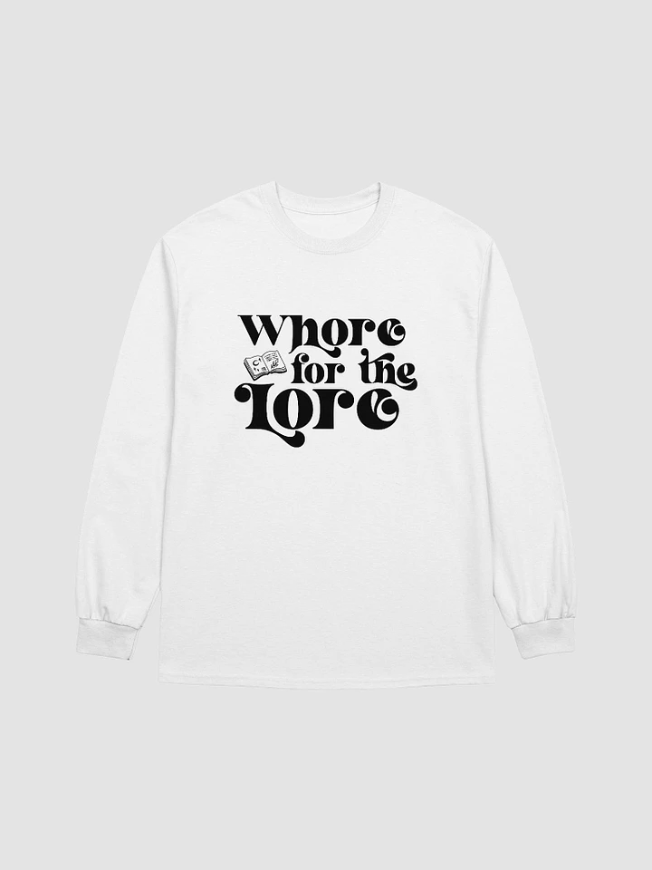 Whore for the Lore Long Sleeve T-Shirt product image (33)