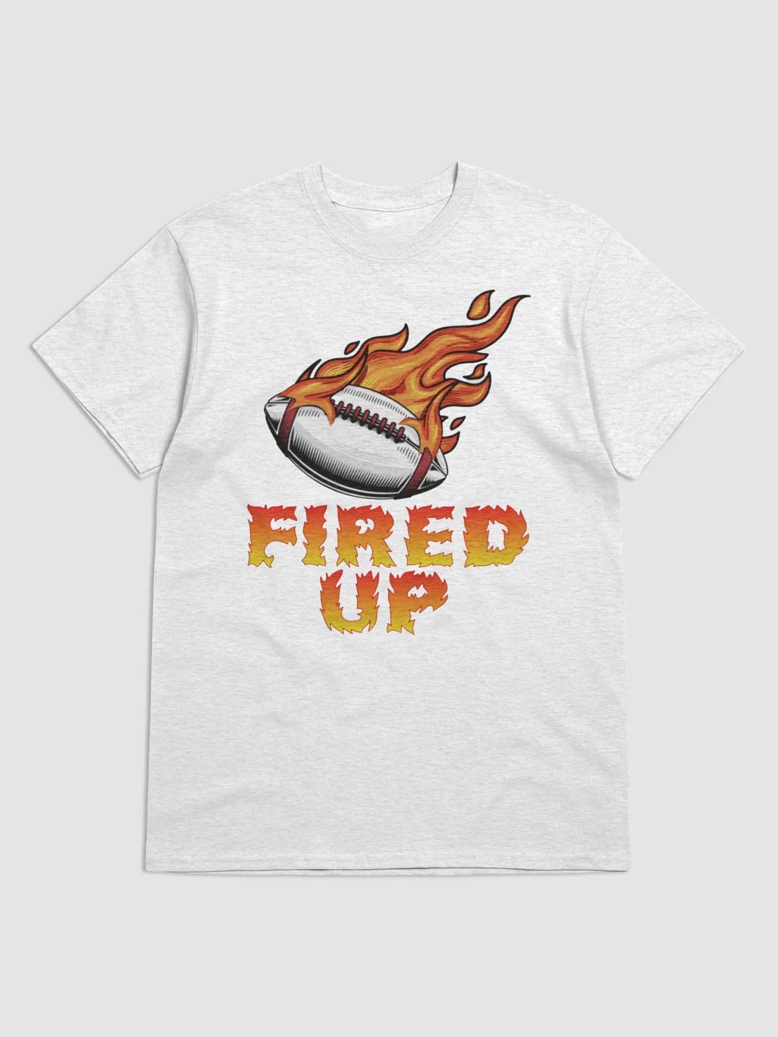 FIRED UP T-SHIRT product image (1)