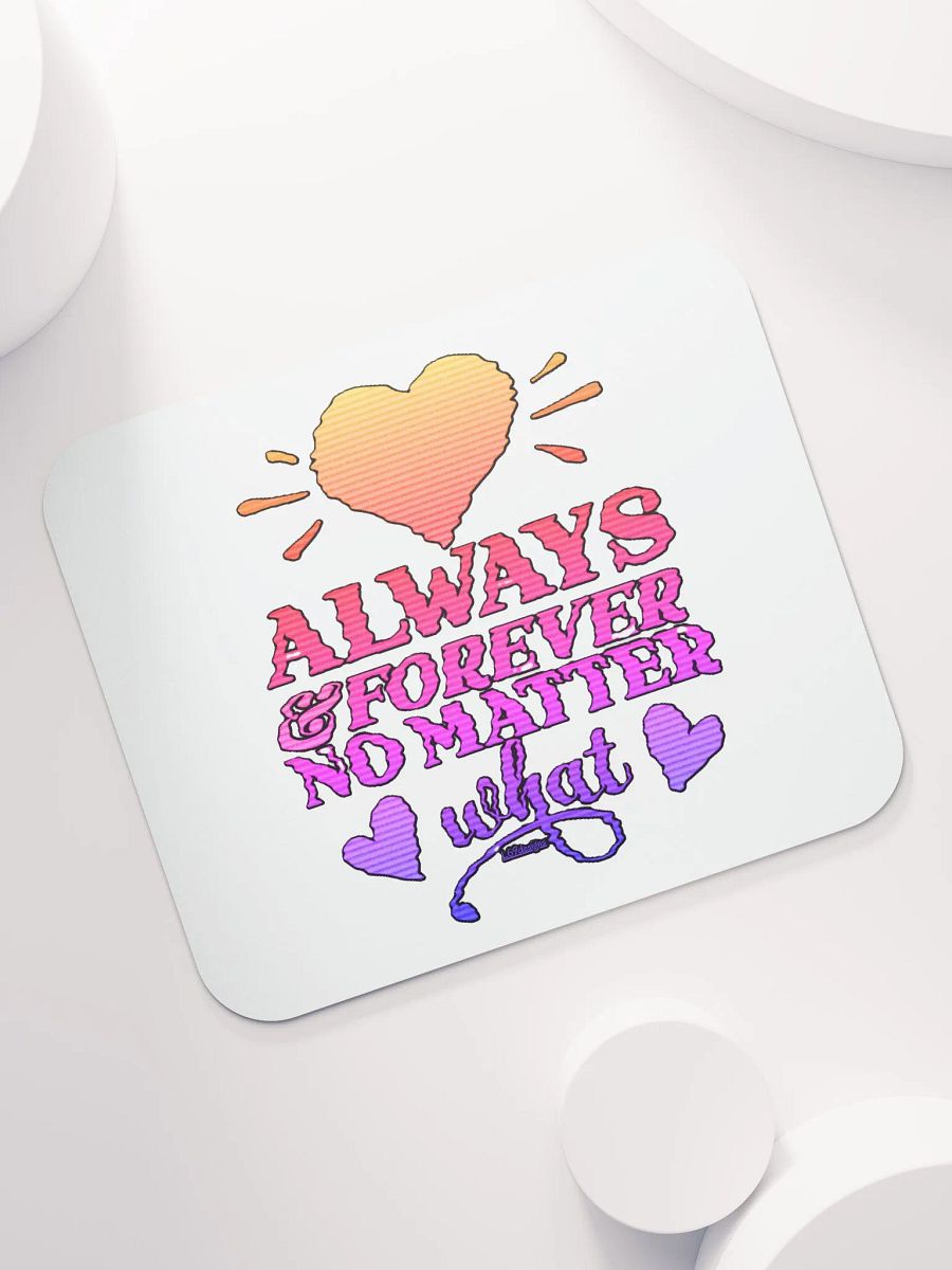ALWAYS & FOREVER, NO MATTER WHAT product image (7)