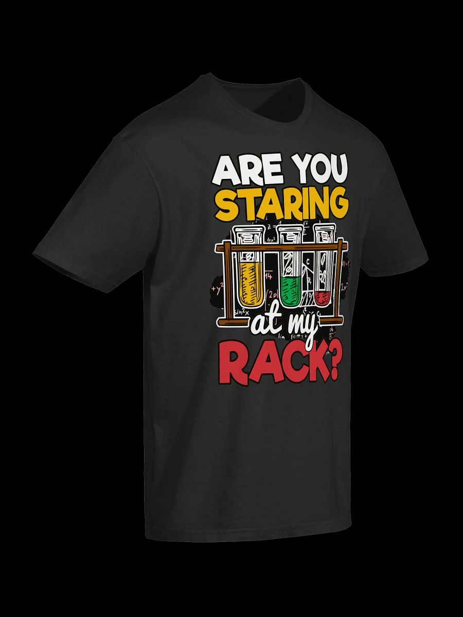 Science Lover-Are You Staring at My Rack?-Funny Science Pun T-Shirt product image (11)