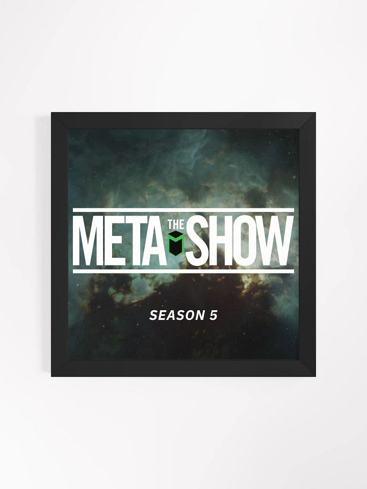 The Meta Show Season 5 Framed Poster product image (5)