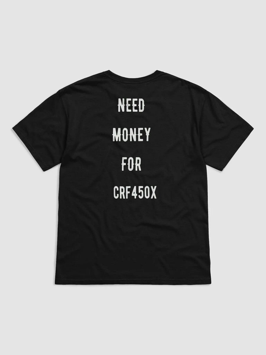 need money for crf450x | tee product image (18)