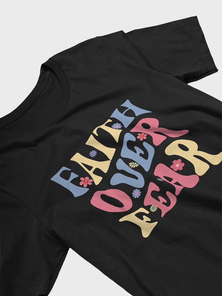 Faith Over Fear Bella Canvas Groovy T-shirt product image (4)