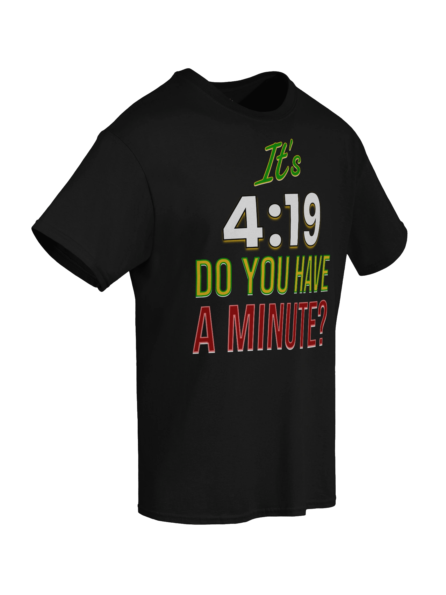 IT'S 4:19 T-SHIRT product image (88)