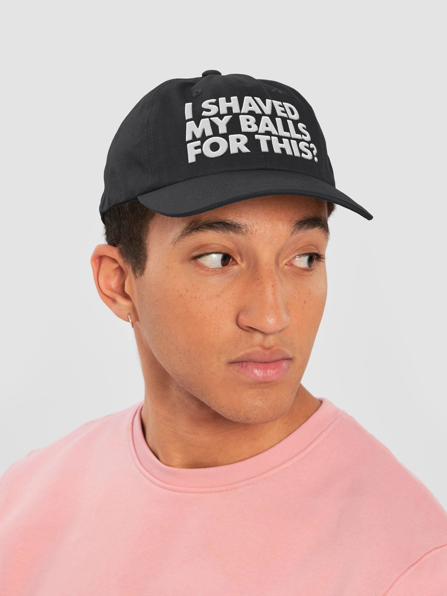 I Shaved My Balls For This? Embroidered Dad Hat product image (47)