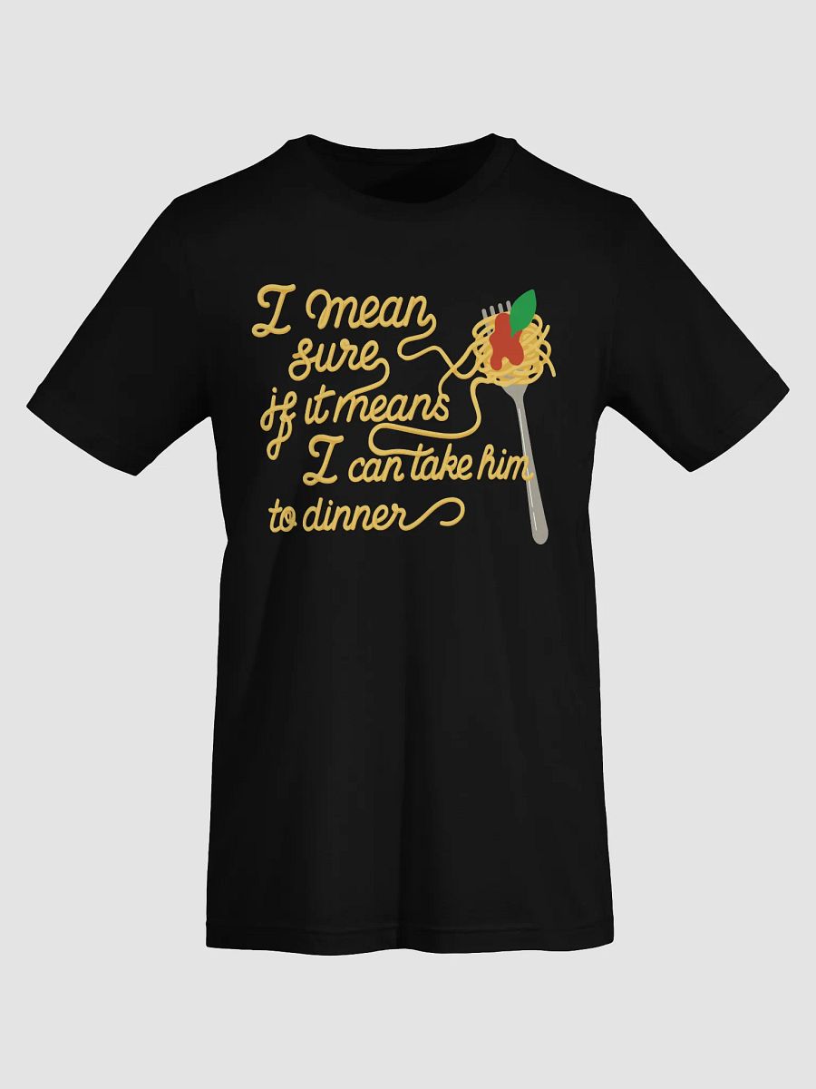 Take Him to Dinner Shirt product image (46)