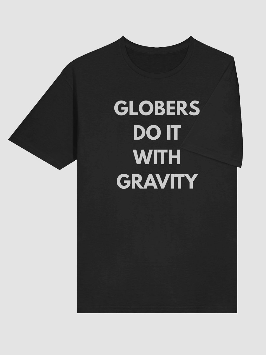 Globers Do It With Gravity - Classic Tee product image (6)