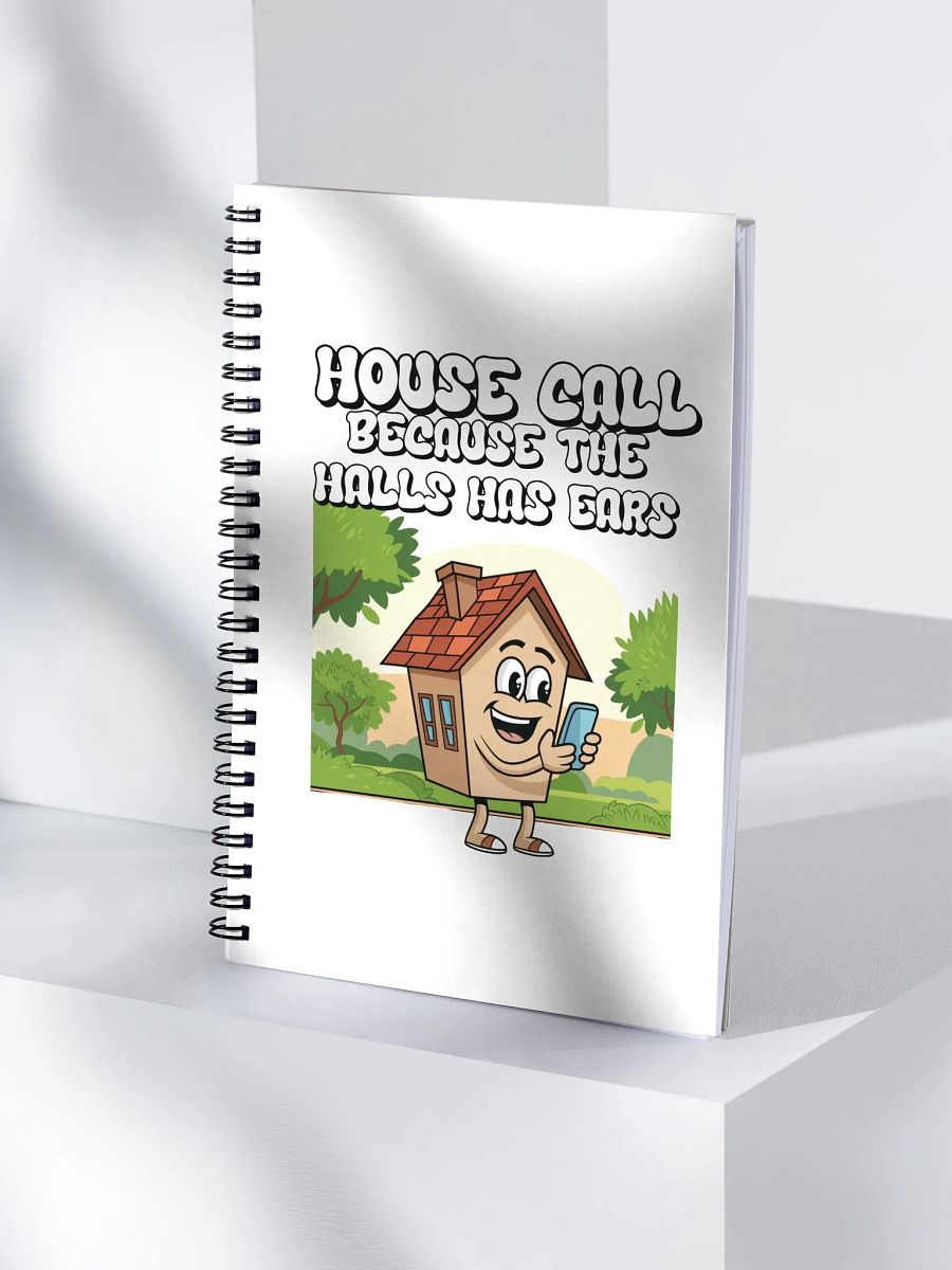 House Calls - Because The Halls Has Ears - Funny Wordplay Spiral Notebook product image (3)