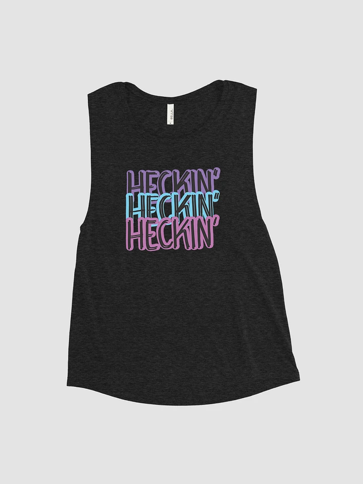 Heckin' Muscle Tank (Women's Cut) product image (1)