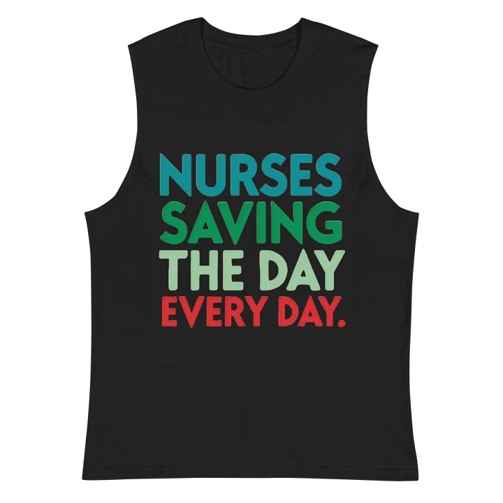 Heroic Nurses Slogan , Everyday Heroes Muscle Tank product image (3)