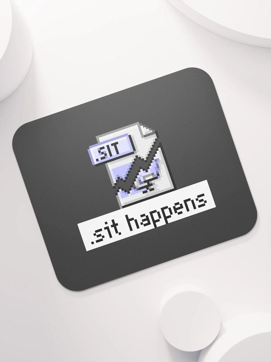 Sit Happens Mouse Pad (Black) product image (7)