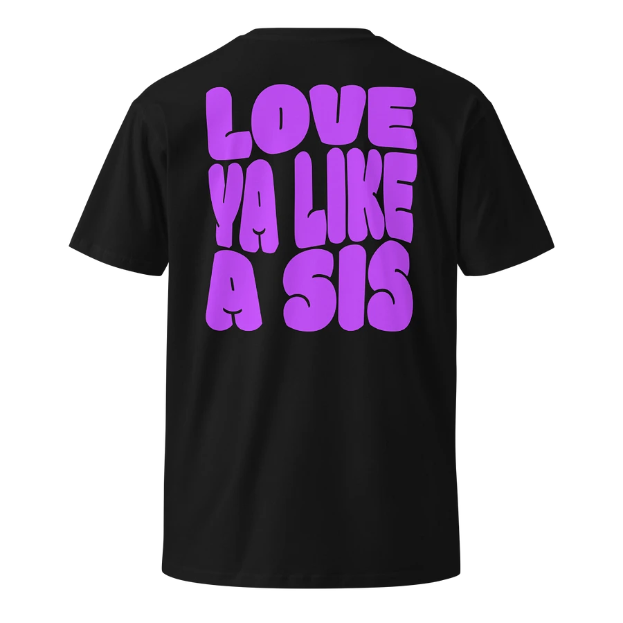 Love Ya Like a Sis printed tee product image (1)