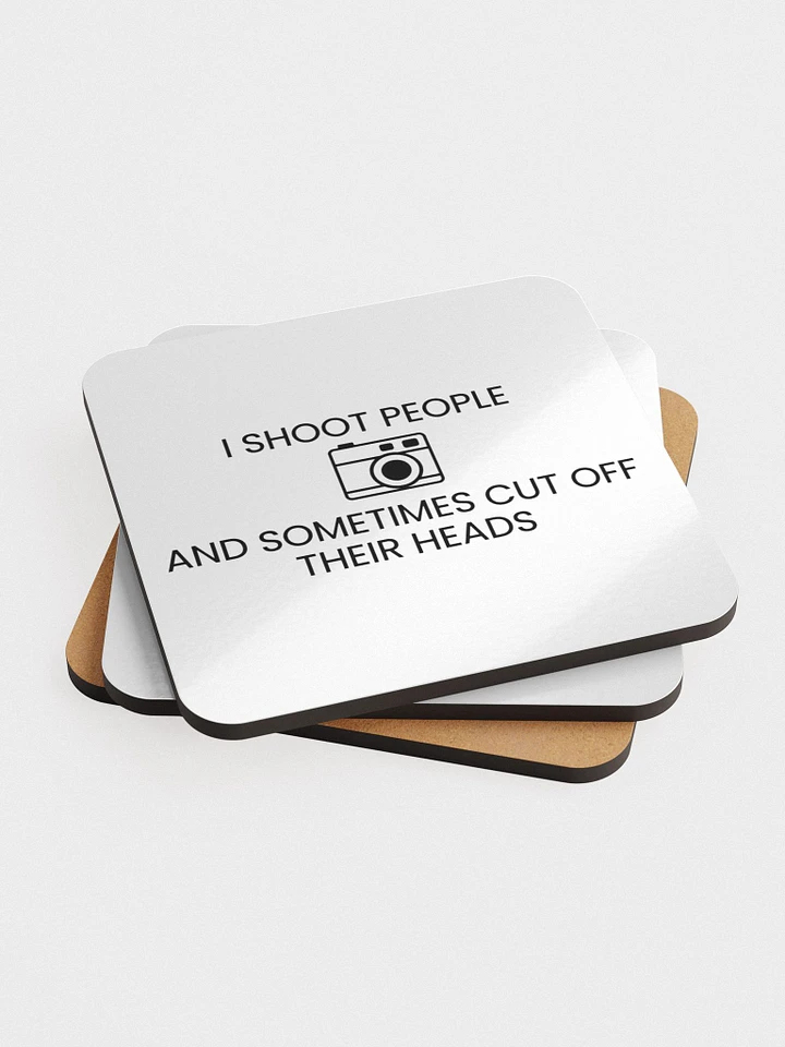 Cork Coaster (I Shoot People and Sometimes Cut Off Their Head) product image (2)