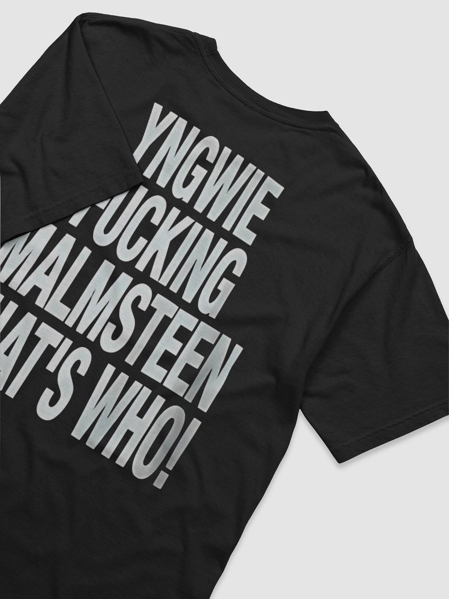 YNGWIE FUCKING MALMSTEEN THAT'S WHO SHIRT product image (5)