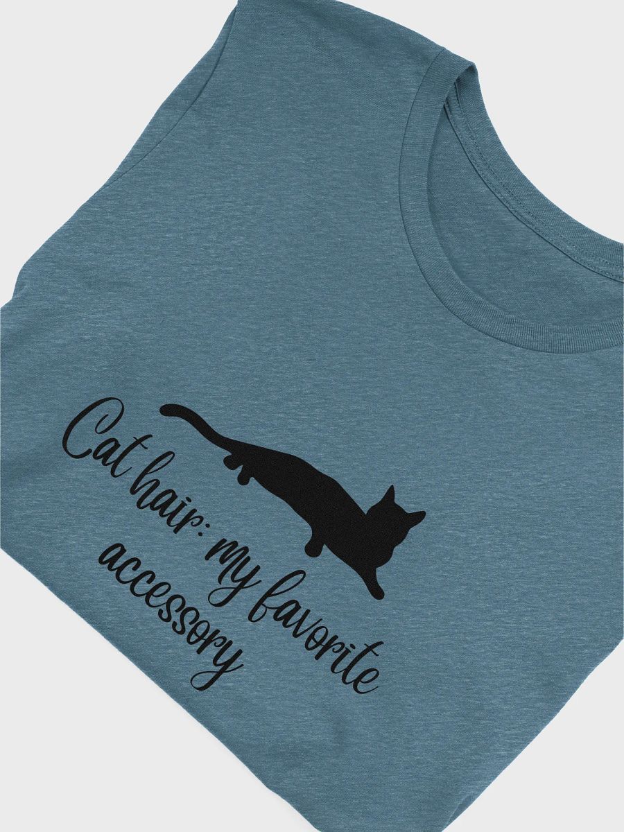 Cat hair: my favorite accessory T-Shirt product image (5)