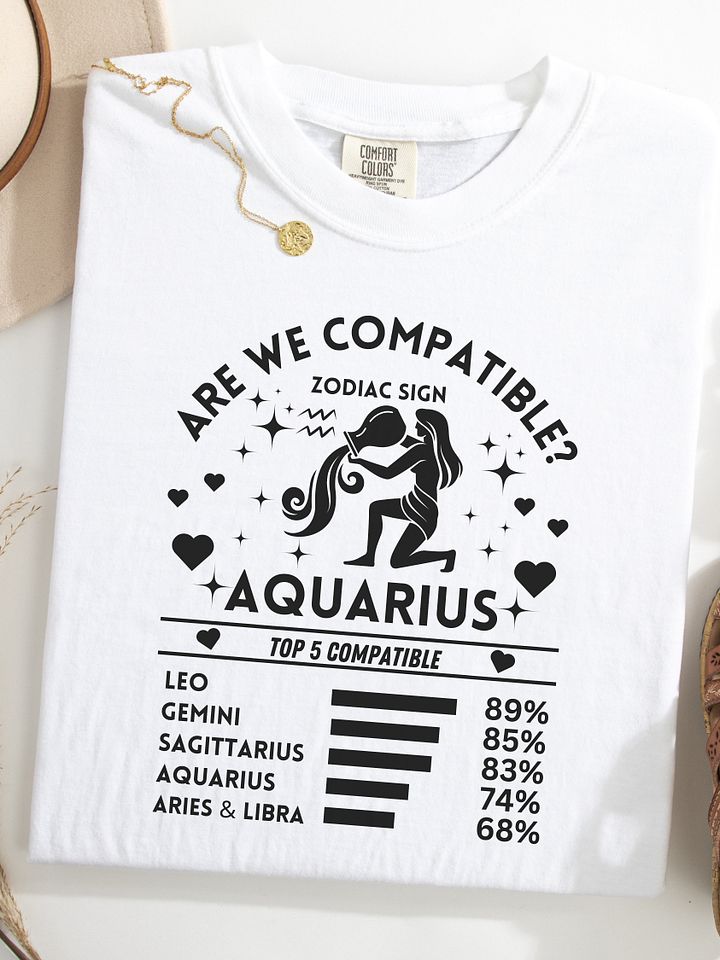 Aquarius Zodiac Sign Romantic Compatibility T-Shirt - Light Comfort Colors 1717 product image (1)