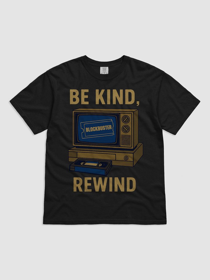 Be Kind, Rewind T-Shirt product image (1)