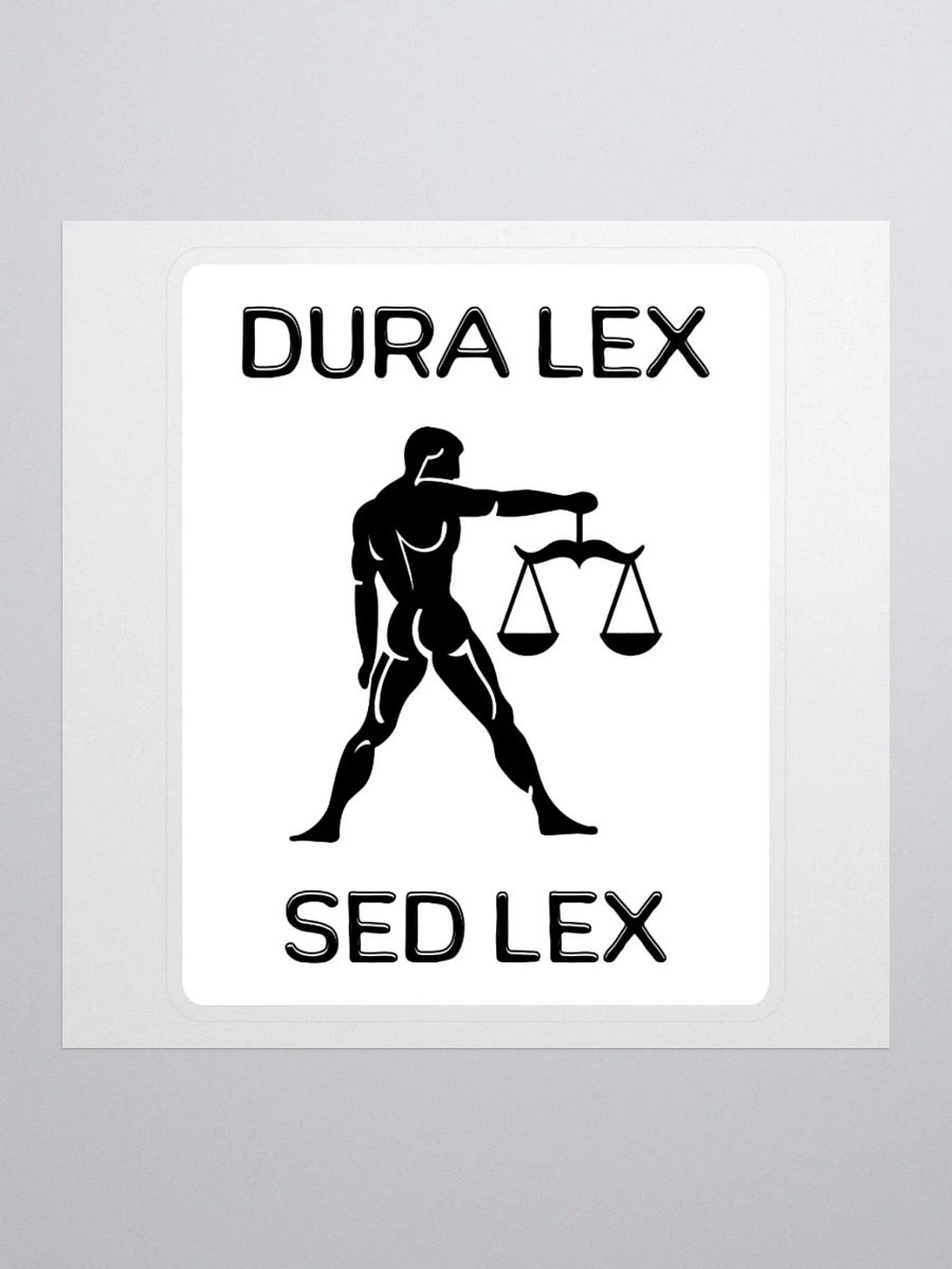 Dura Lex Sed Lex Sticker product image (2)