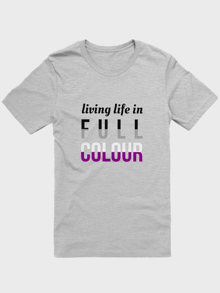 Life In Full Colour Asexual T-Shirt product image (1)