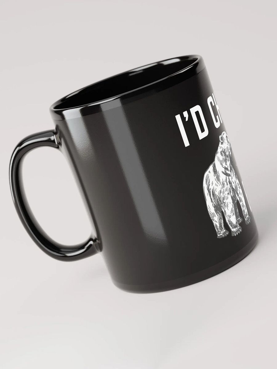 I'd Choose The Bear - Black Glossy Mug product image (4)