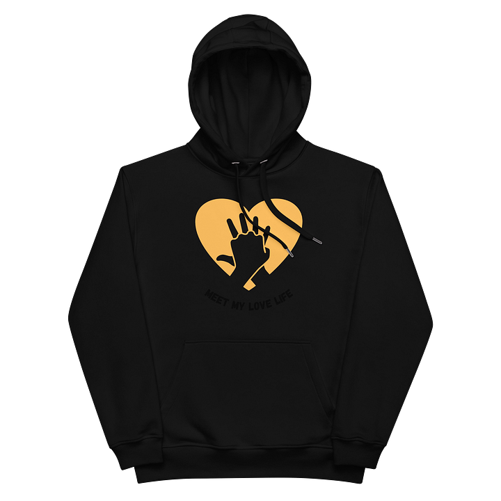 Meet my love life - premium eco hoodie product image (2)