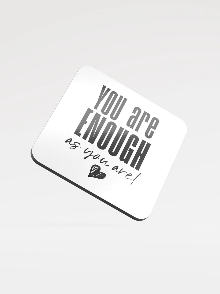 You are Enough Coaster product image (1)