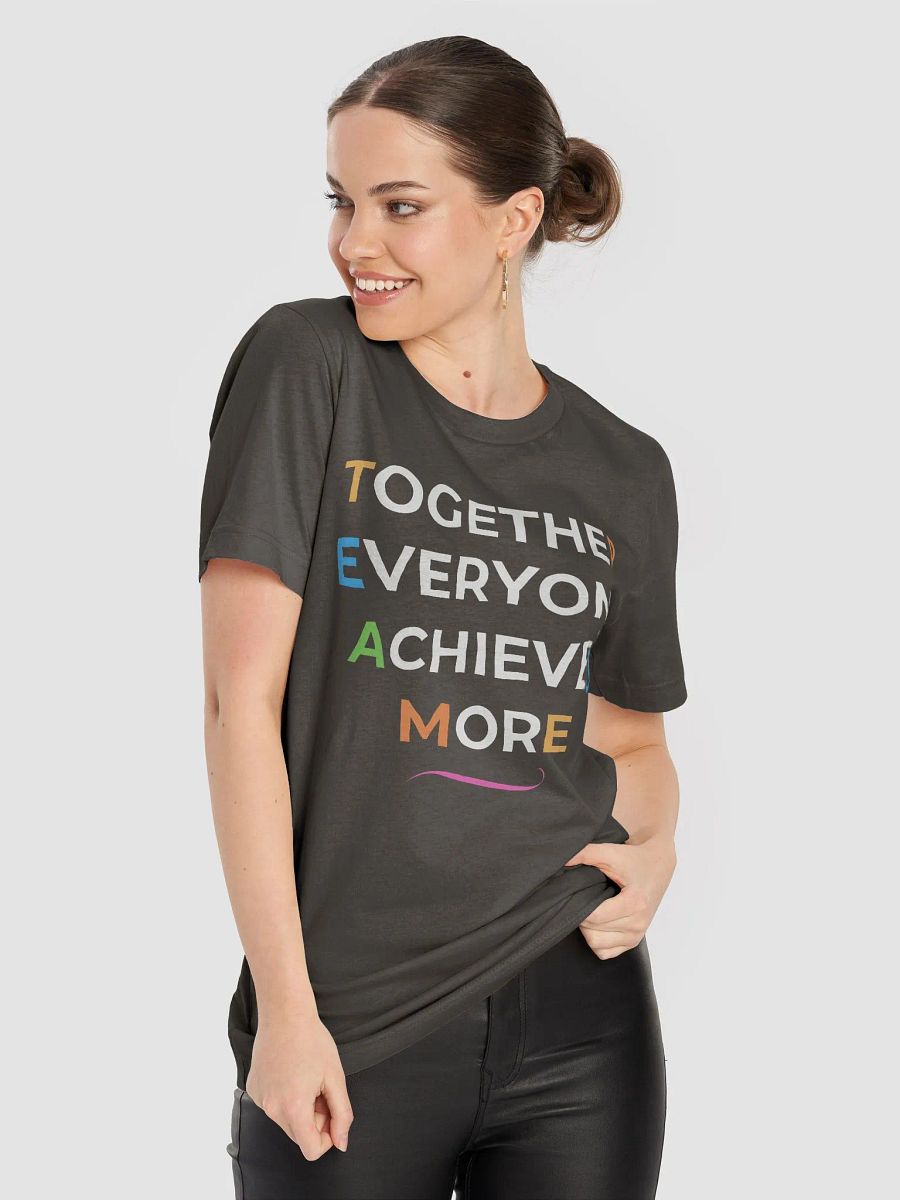 Together Everyone Achieves More T-Shirt product image (48)