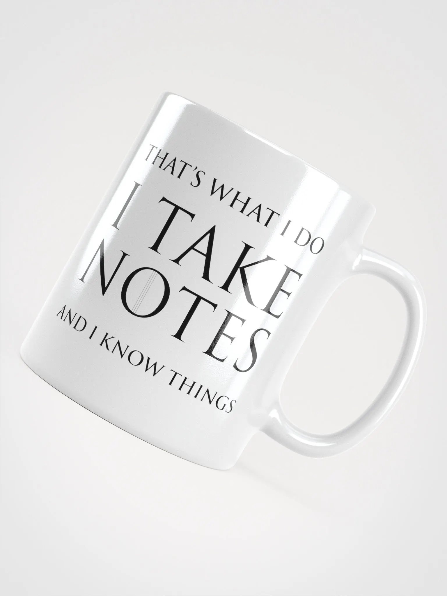 Mug - I Take Notes and I Know Things product image (3)