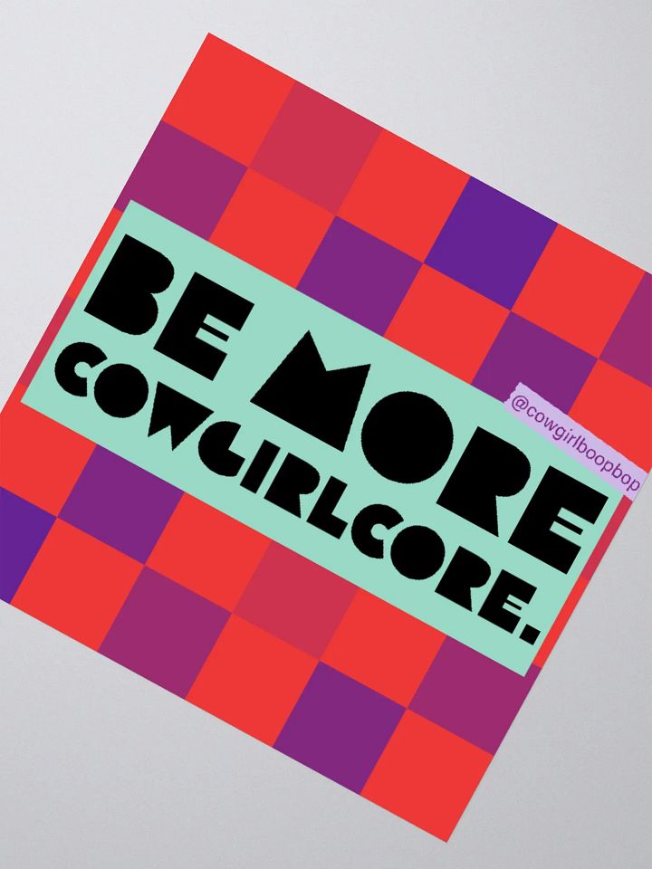 Be More Cowgirlcore Sticker product image (6)