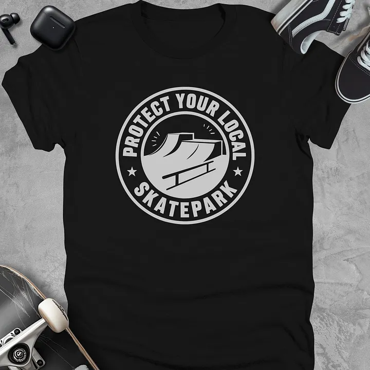 Protect your local skatepark, Skateboarding t-shirt, Unisex product image (1)
