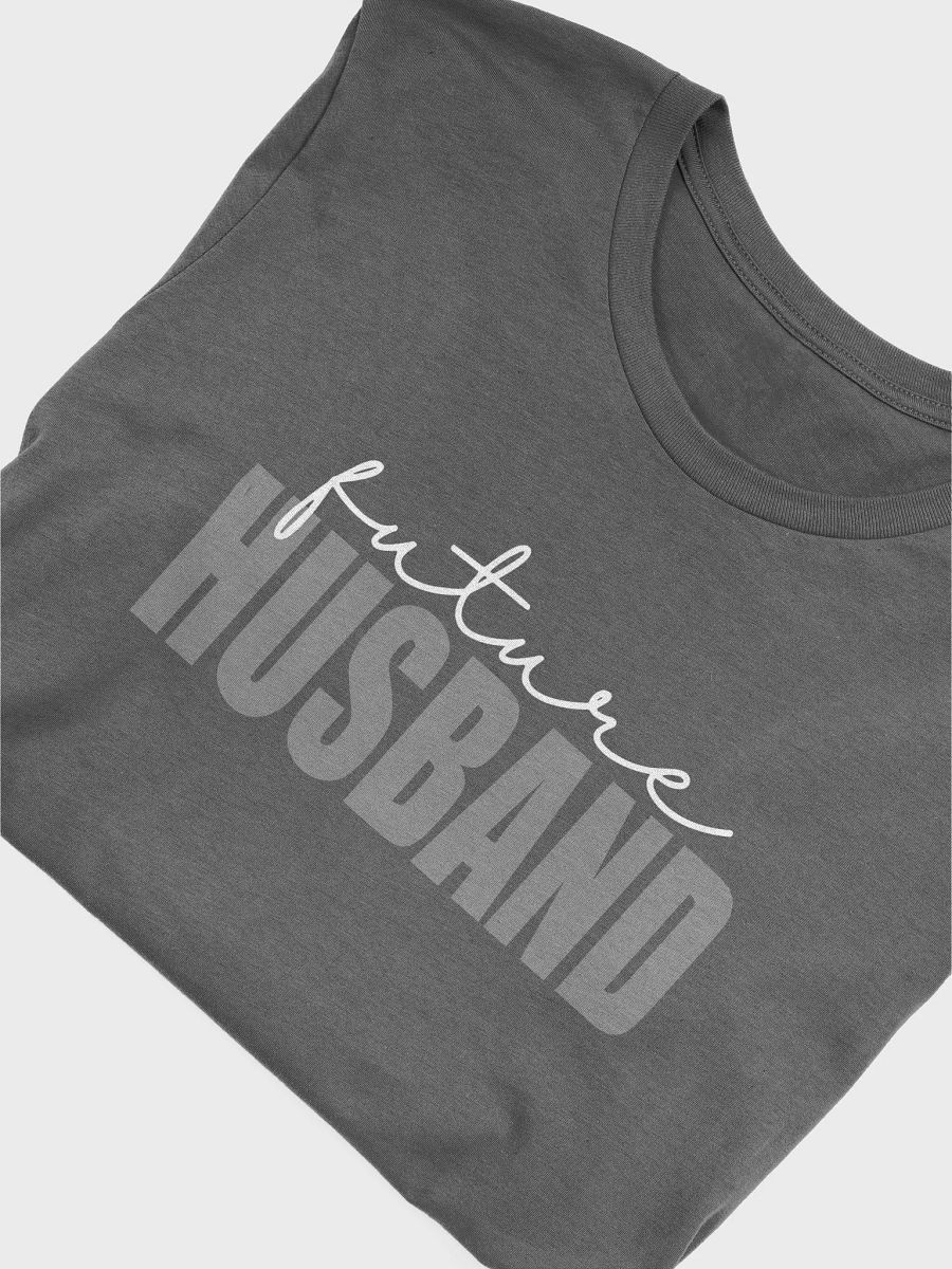 Future Husband - Unisex T-shirt Bella Canvas 3001 product image (17)