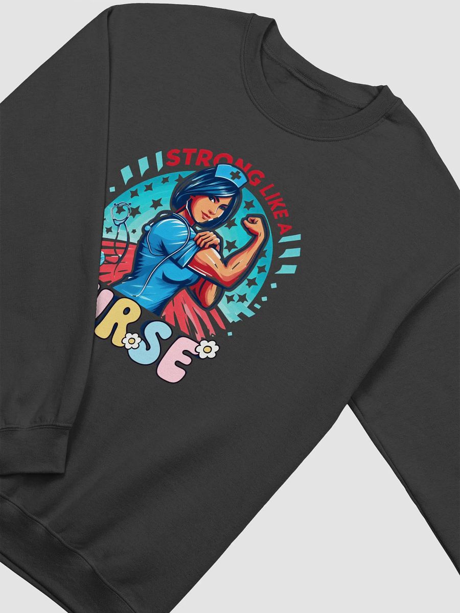 Strong Like a Nurse Crewneck Sweatshirt product image (28)
