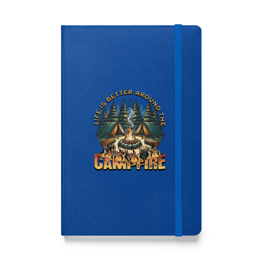 Life Is Better Around The Campfire Tales Hardcover Journal product image (1)
